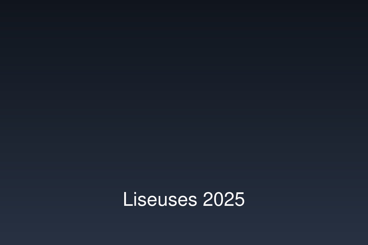 Comparatif liseuses 2025