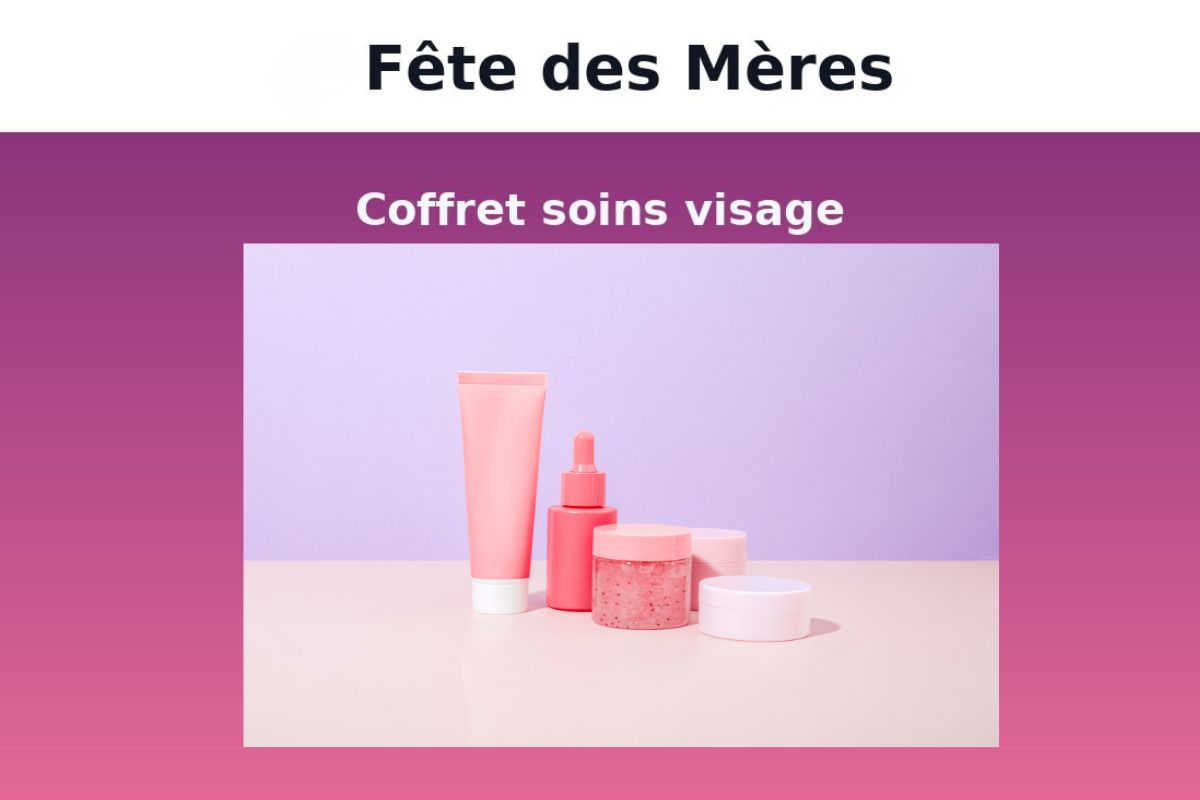 Coffret soins visage
