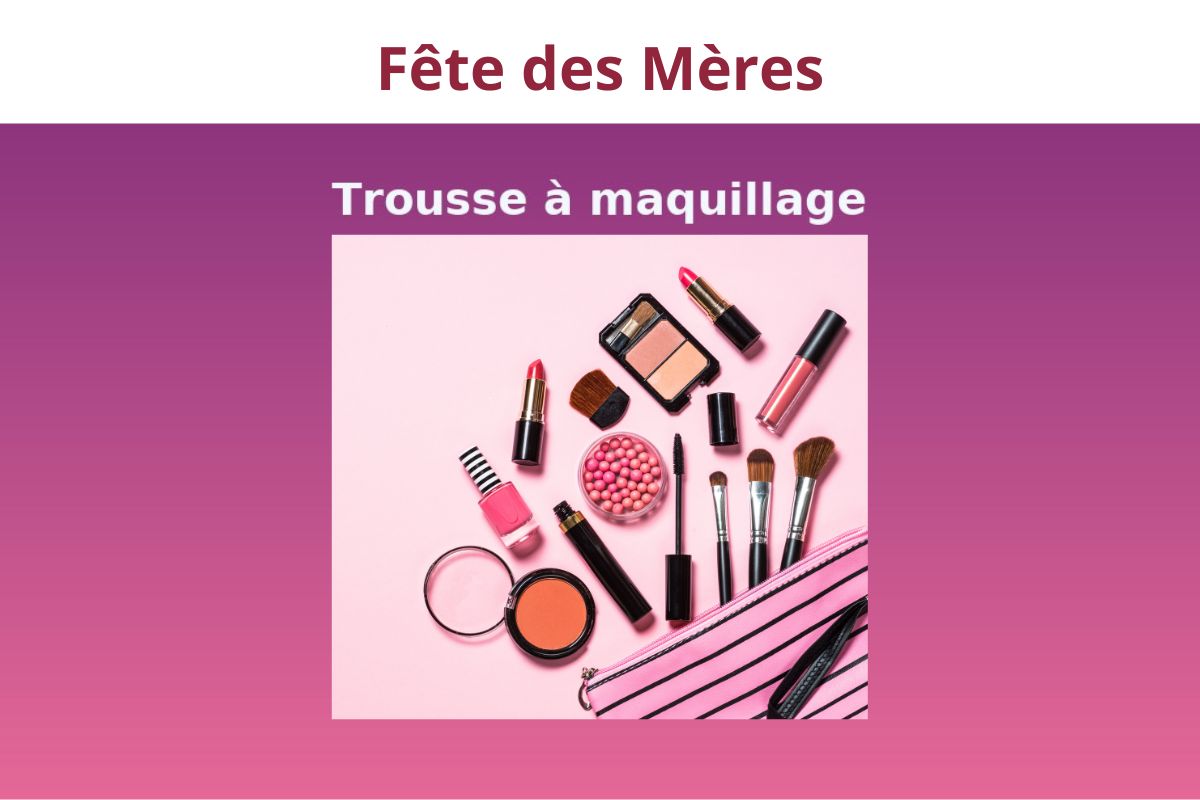 Trousse maquillage